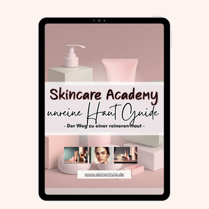 Unreine Haut Guide - der Weg zu einer reineren Haut - Skincare Academy