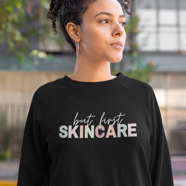 Pullover - but first Skincare