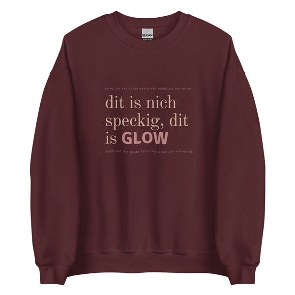 Skincare Pullover - dit is nich speckig, dit is glow