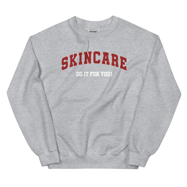 Skincare - do it for you Sweatshirt Pullover