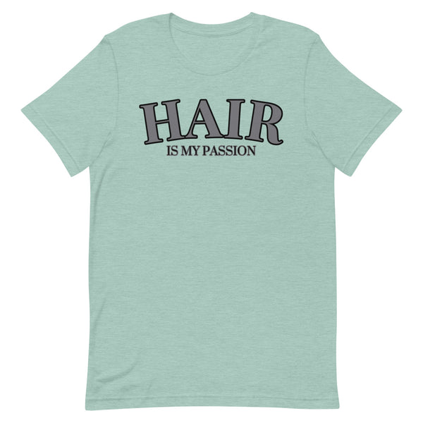 Hair is my Passion T-Shirt
