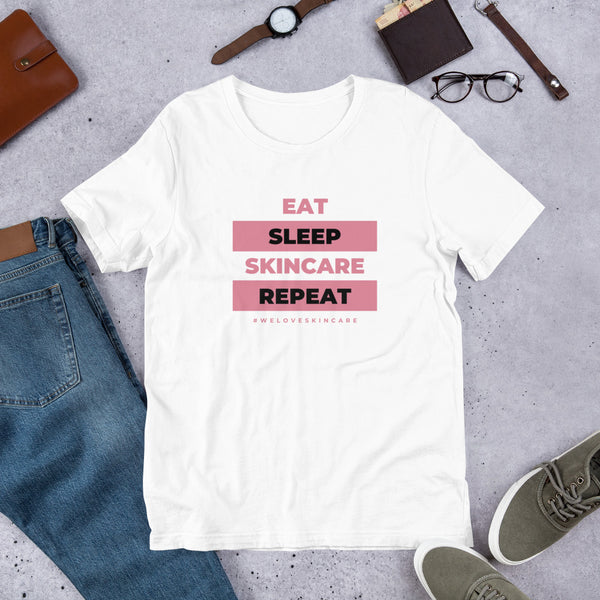 Eat sleep skincare repeat #weloveskincare T-Shirt